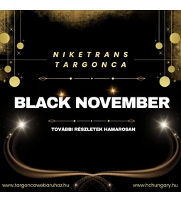 Közeleg a Niketrans BLACK NOVEMBER - érdemes lesz figyelni!